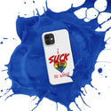 "I Suck..." Snap case for iPhone®