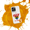 "I Suck..." Snap case for iPhone®