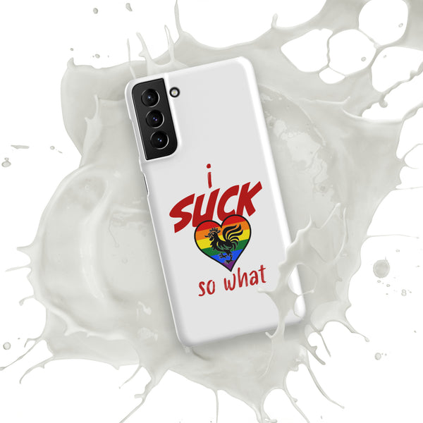 "I Suck...." Snap case for Samsung®