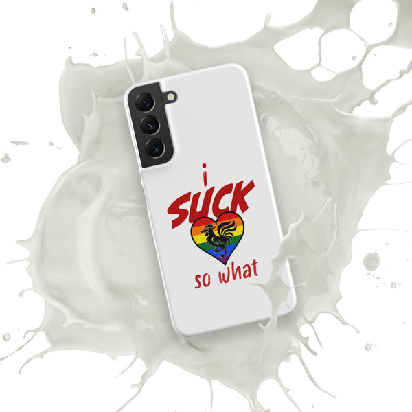 "I Suck...." Snap case for Samsung®