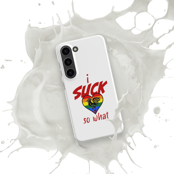 "I Suck...." Snap case for Samsung®