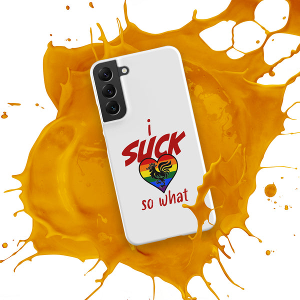 "I Suck...." Snap case for Samsung®