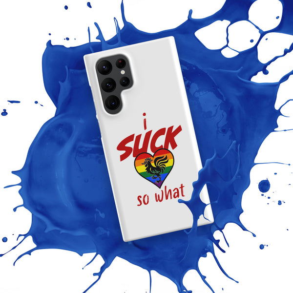 "I Suck...." Snap case for Samsung®