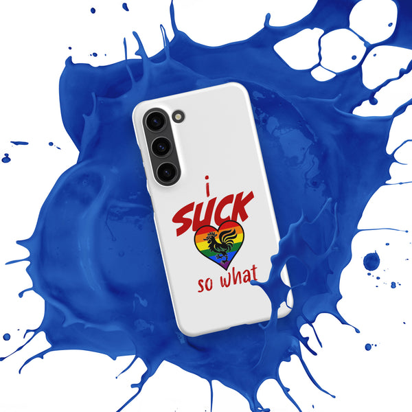 "I Suck...." Snap case for Samsung®