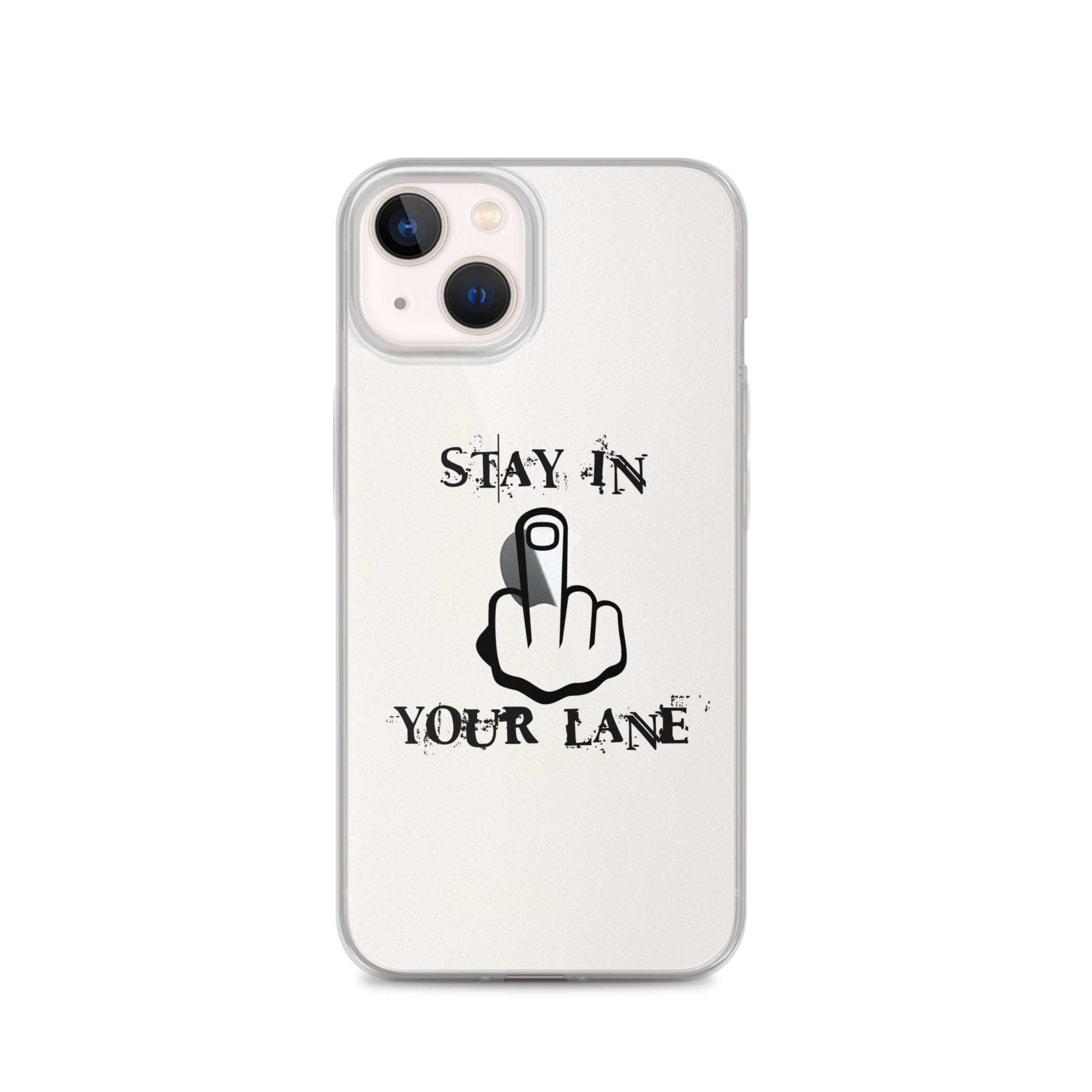 "Stay In Your Lane" Clear Case for iPhone®