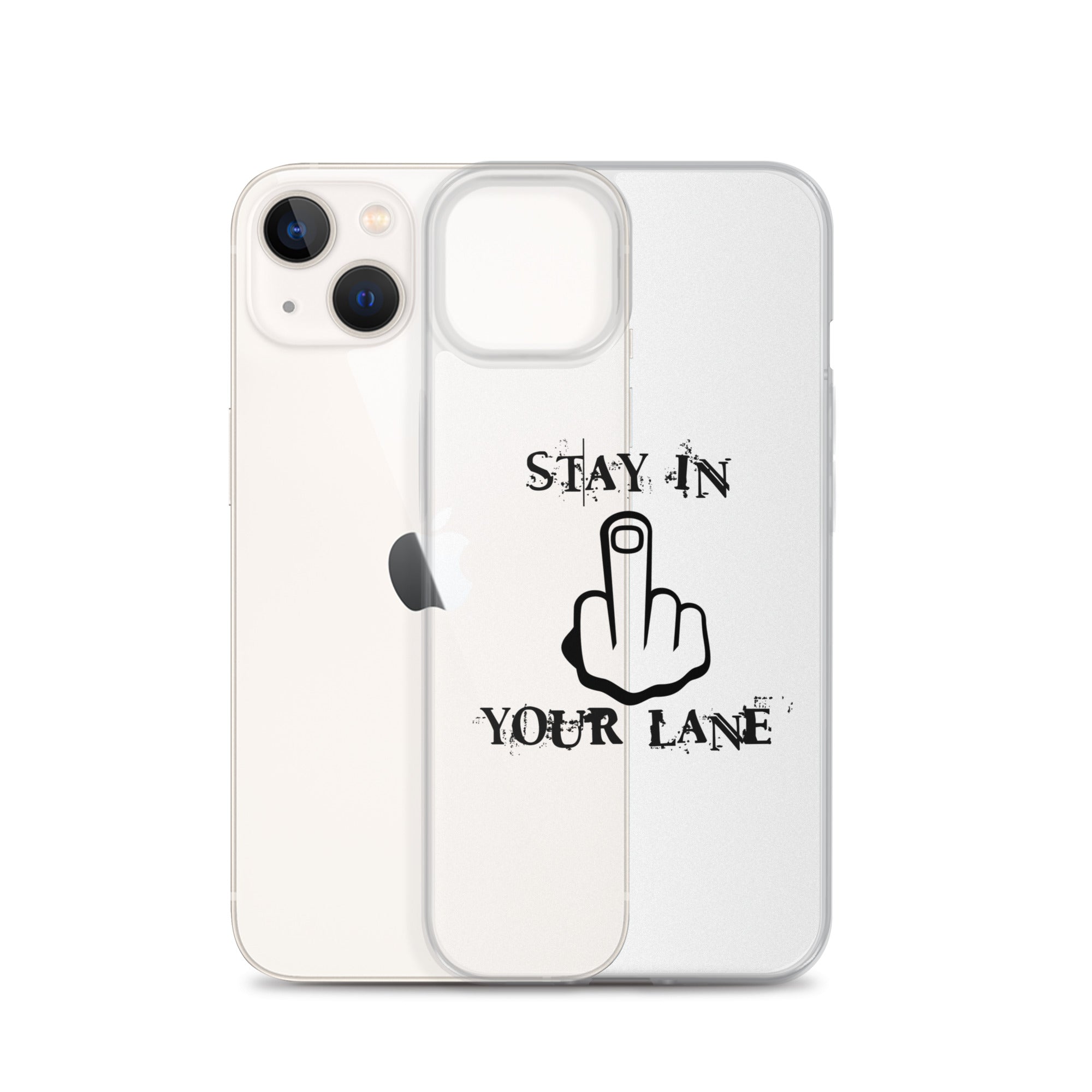 "Stay In Your Lane" Clear Case for iPhone®