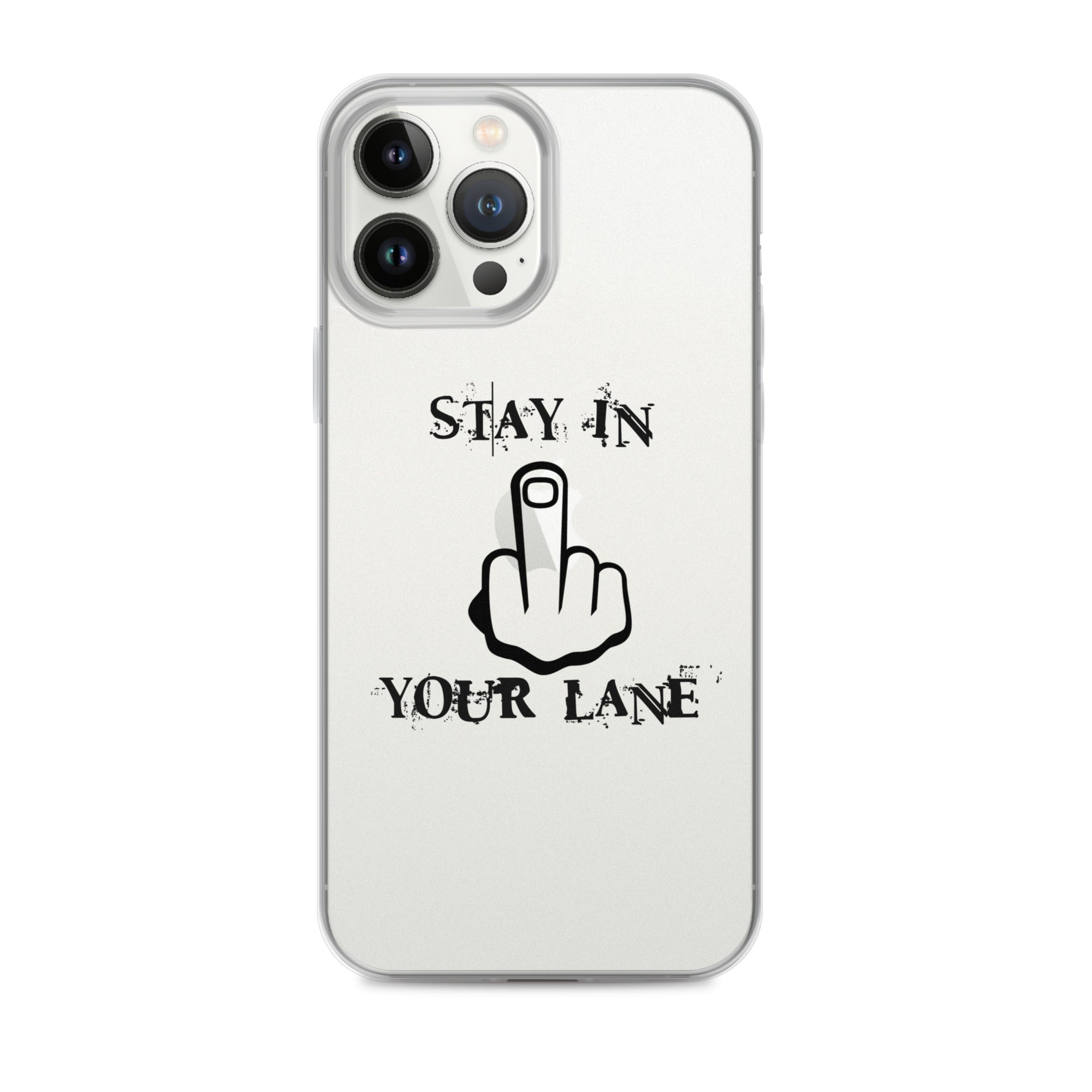 "Stay In Your Lane" Clear Case for iPhone®