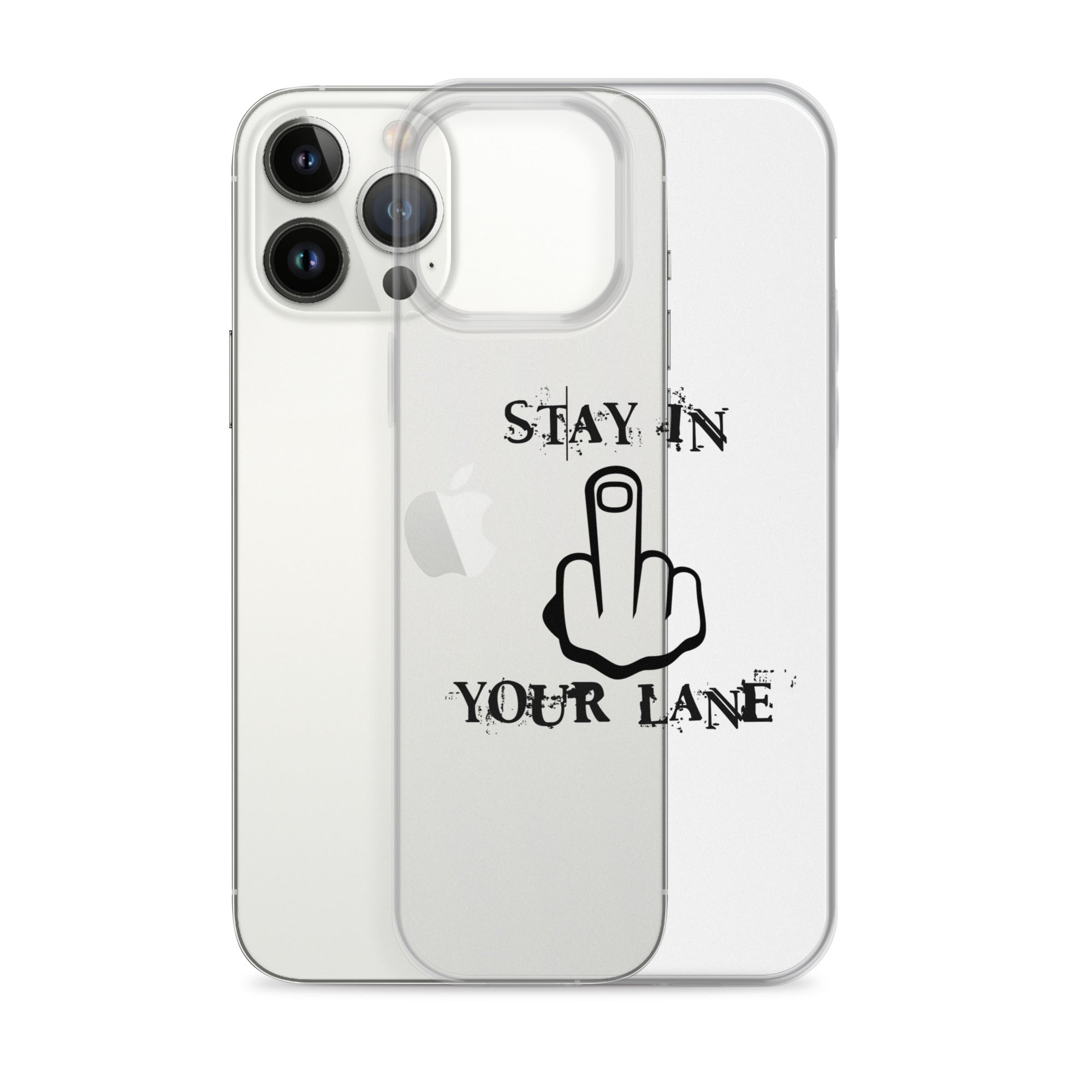 "Stay In Your Lane" Clear Case for iPhone®
