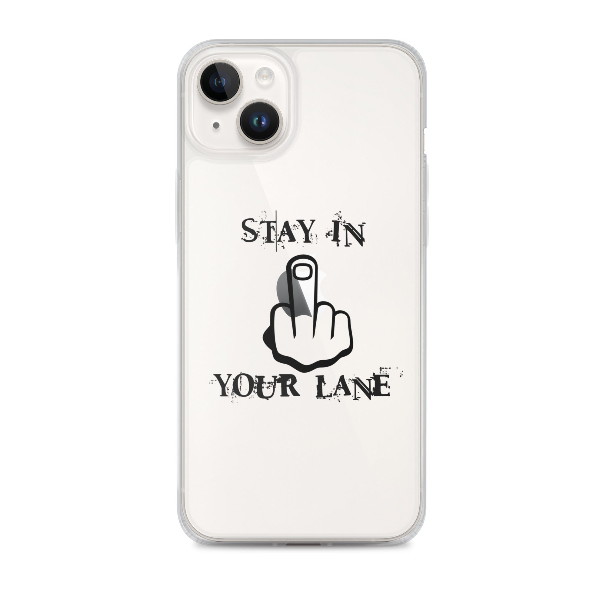 "Stay In Your Lane" Clear Case for iPhone®