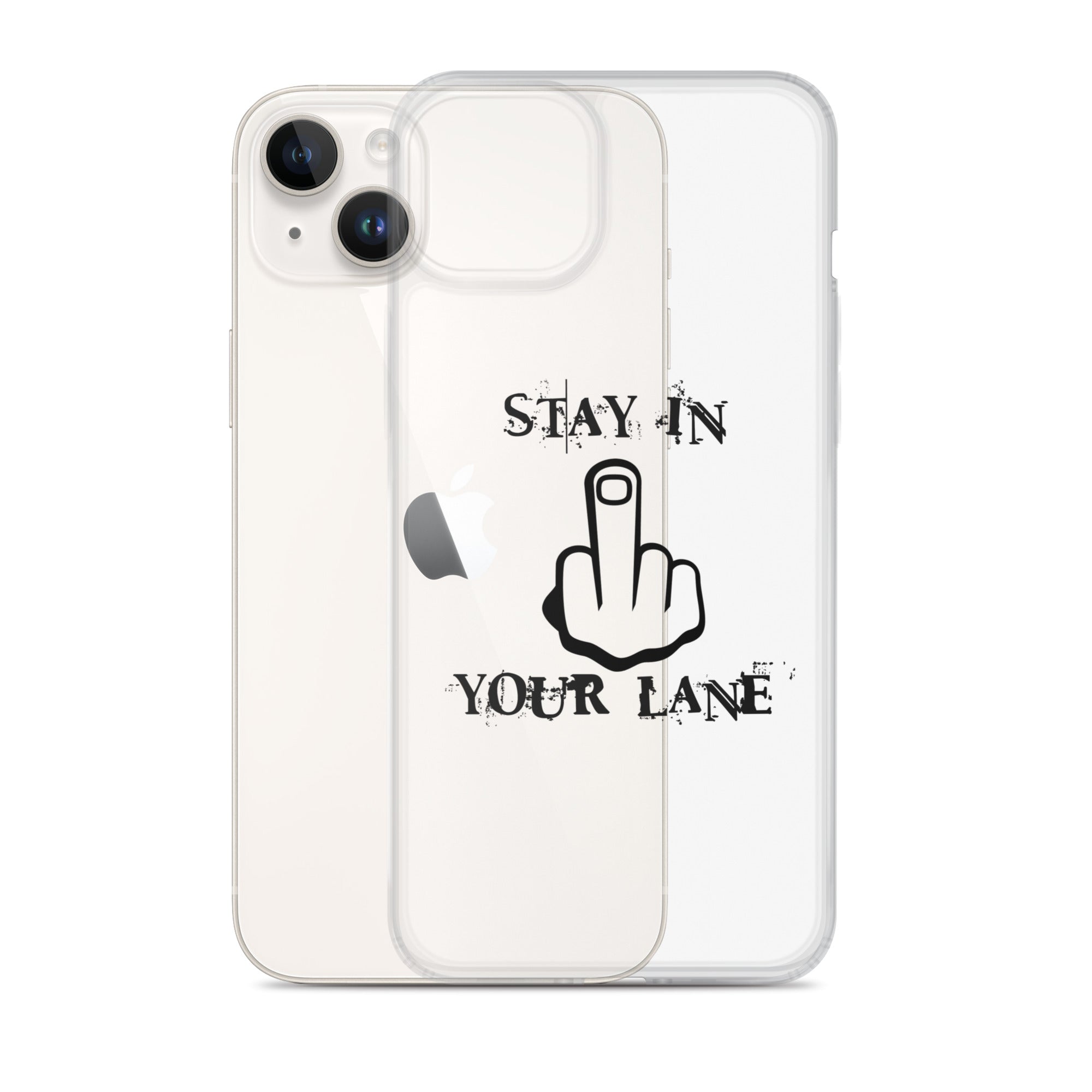 "Stay In Your Lane" Clear Case for iPhone®
