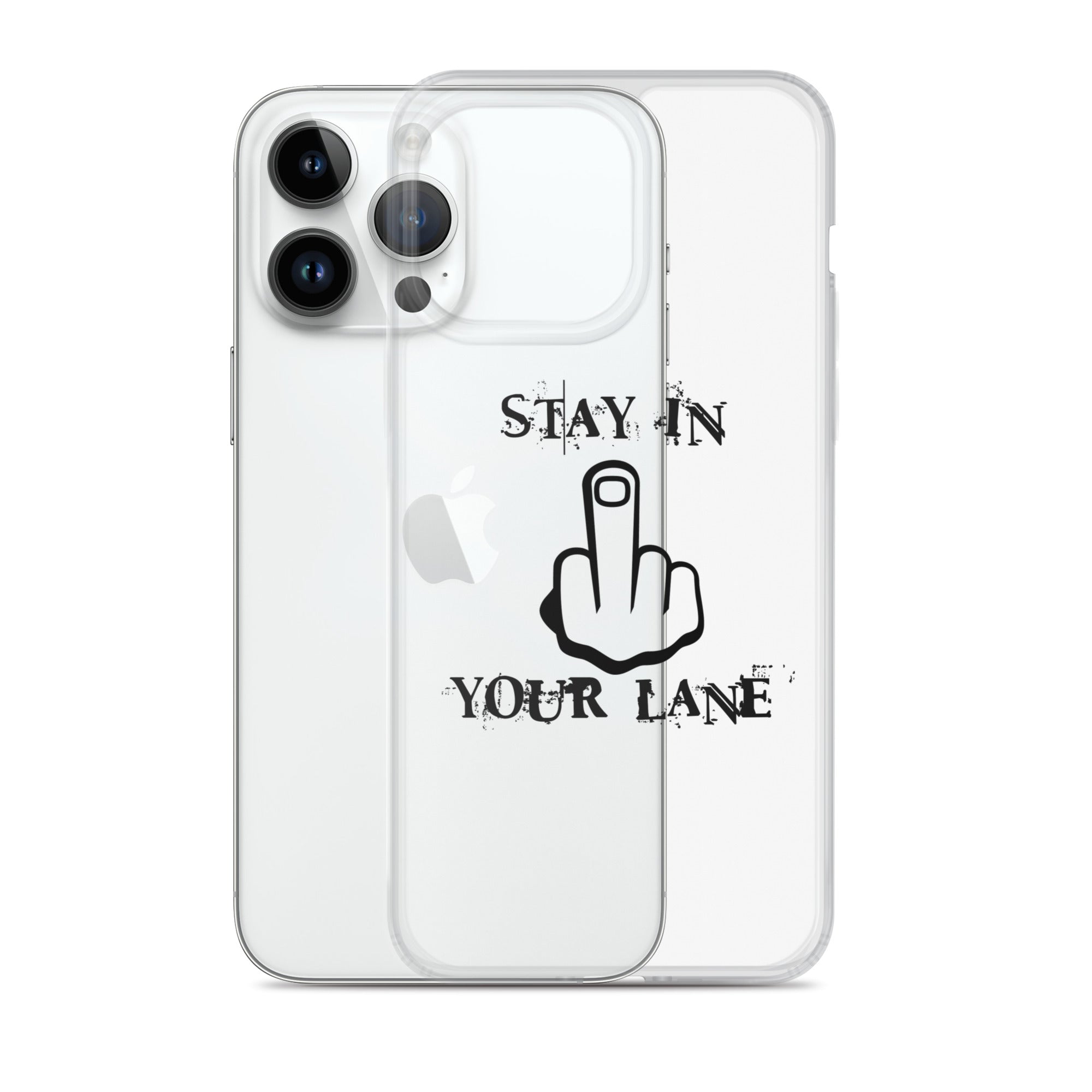 "Stay In Your Lane" Clear Case for iPhone®