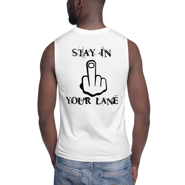 Stay In Your Lane Muscle Shirt